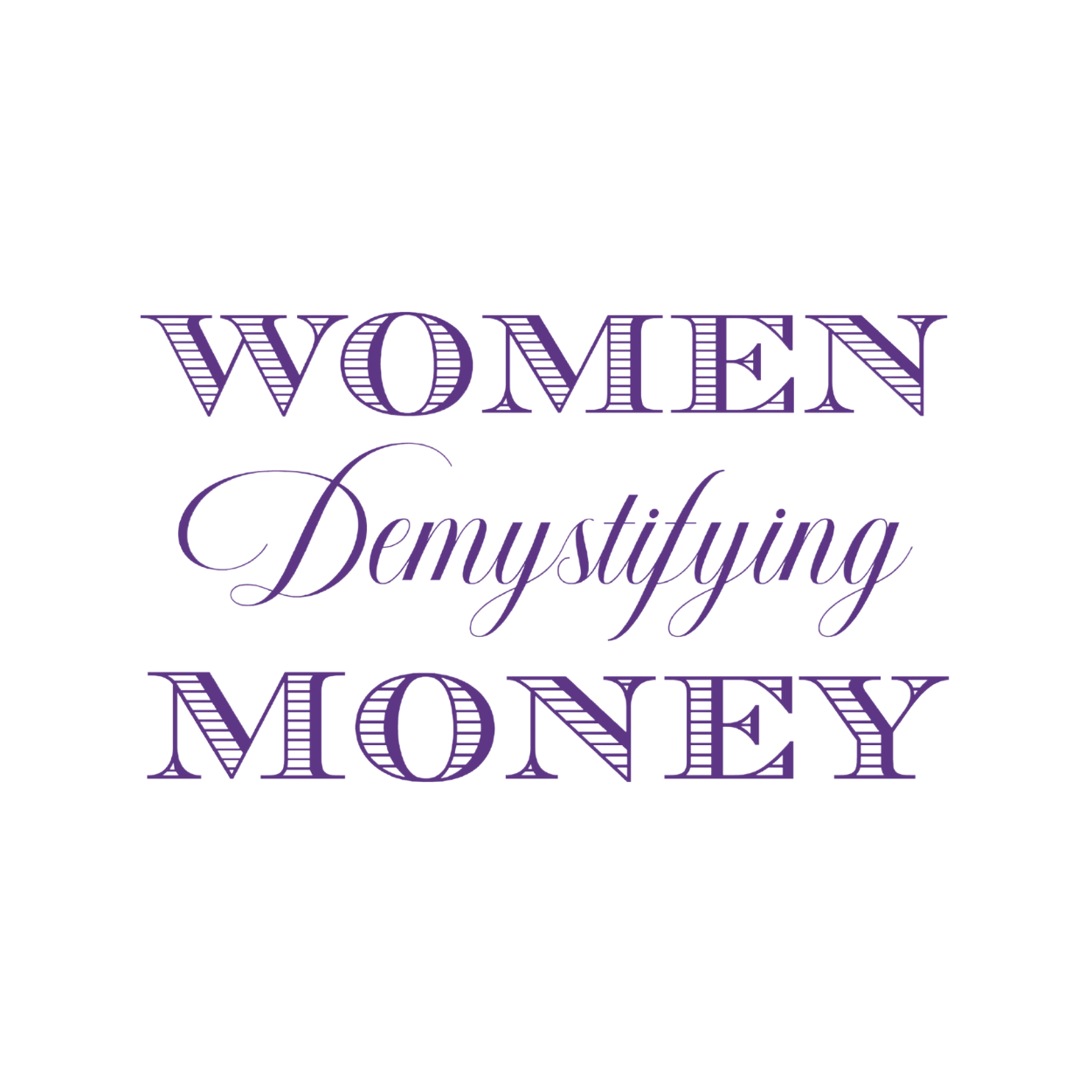 Women Demystifying Money